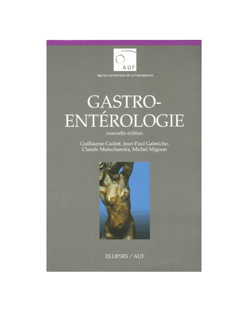 Gastroentérologie - Nouvelle édition