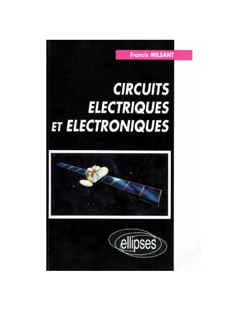 Circuits électriques et électroniques