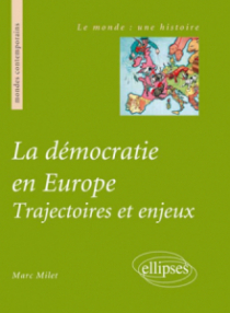 La démocratie en Europe. Trajectoires et enjeux