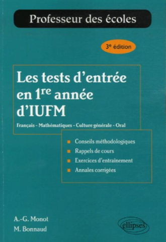 Les tests d'entrée en 1re année d'IUFM - 3e édition