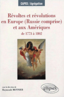 Révoltes et révolutions en Europe (Russie comprise) et  aux Amériques de 1773 à 1802