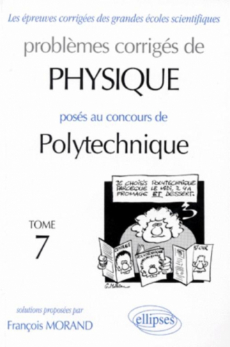 Physique Polytechnique 1995-1997 - Tome 7