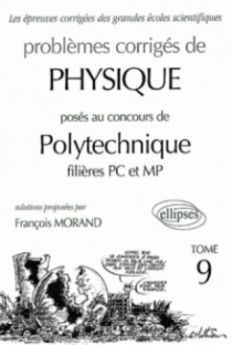 Physique Polytechnique 2000-2001 - Tome 9 - Filières MP-PC