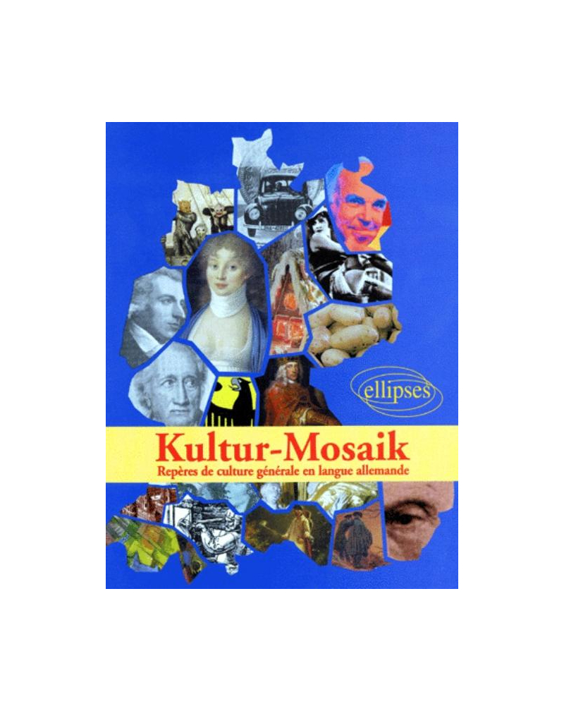 Kultur-Mosaik - Repères de culture générale en langue allemande
