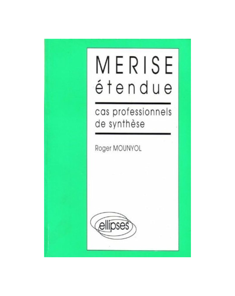 MERISE étendue - Cas professionnels de synthèse