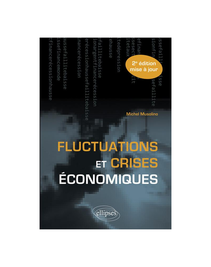 Fluctuations et crises économiques - 2e édition mise à jour