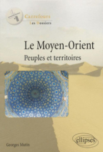 Le Moyen-Orient. Peuples et territoires