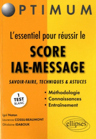 L'essentiel pour réussir le Score IAE-Message