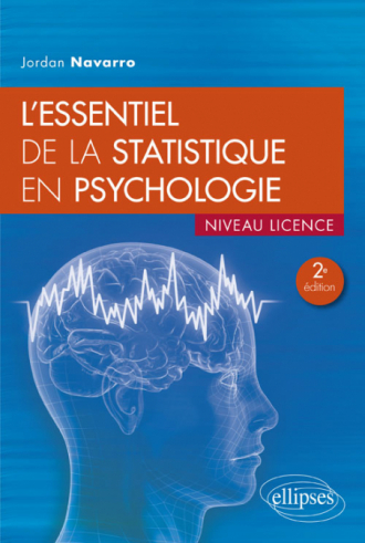 L'essentiel de la statistique en psychologie - 2e édition