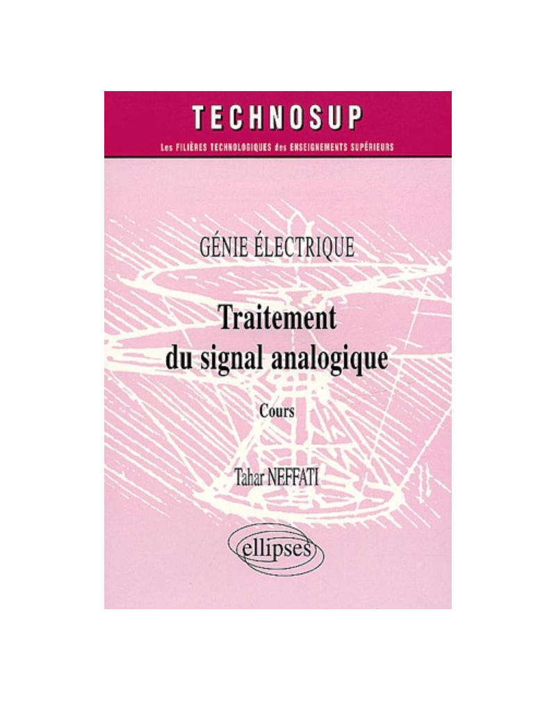Traitement du signal analogique - Cours - Génie électrique - Niveau A