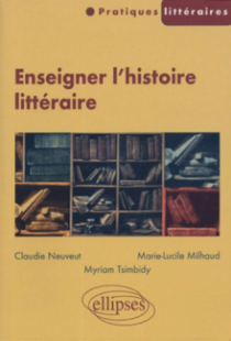 Enseigner l'histoire littéraire