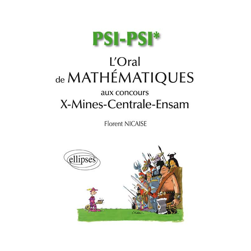 L'oral de mathématiques et d`informatique (X-Mines-Centrale) - filière PSI/PSI*