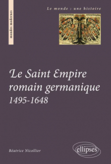 Le Saint Empire romain germanique. 1495-1648