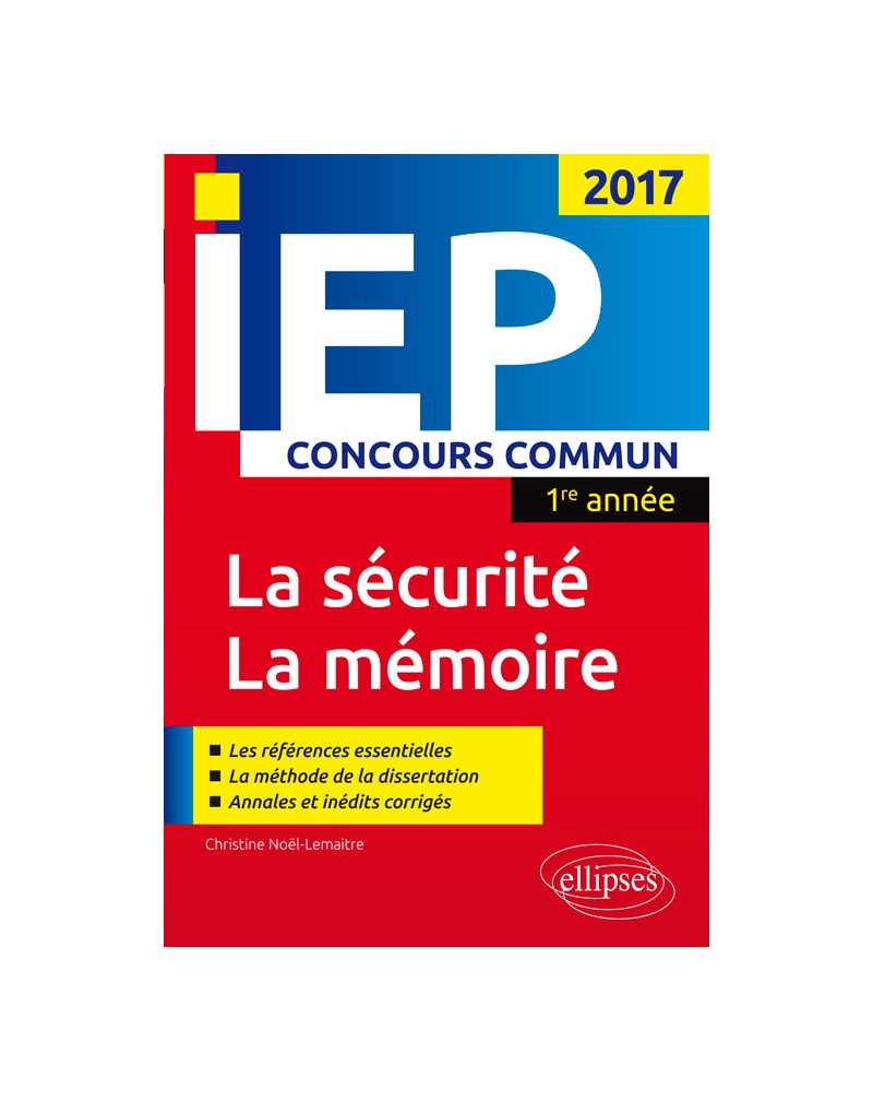Concours commun IEP 2017 1re année. Synthèse sur les deux thèmes - La sécurité / La mémoire
