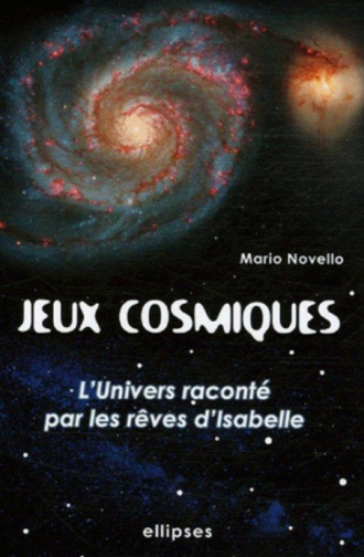 Jeux cosmiques - L'Univers raconté avec les rêves d'Isabelle