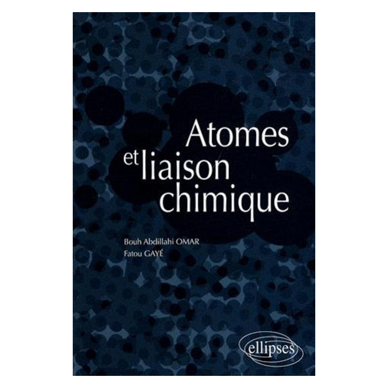 Atomes et liaison chimique