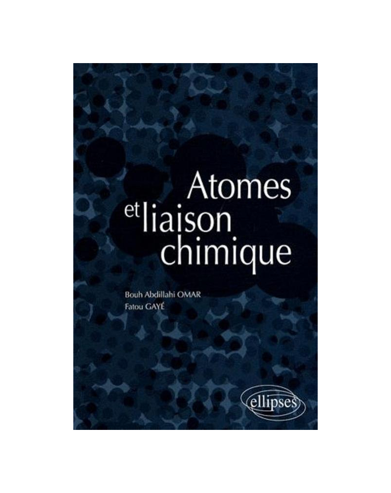 Atomes et liaison chimique