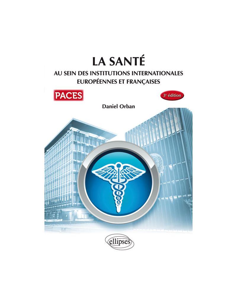 UE7 - La santé au sein des institutions internationales européennes et françaises - 3e édition
