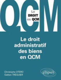 Le Droit administratif des biens en QCM