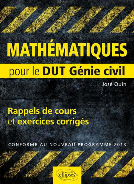 Mathematiques Rappels De Cours Exercices Corriges Pour Le Dut De Genie Civil Conforme Au Nouveau Programme 2013