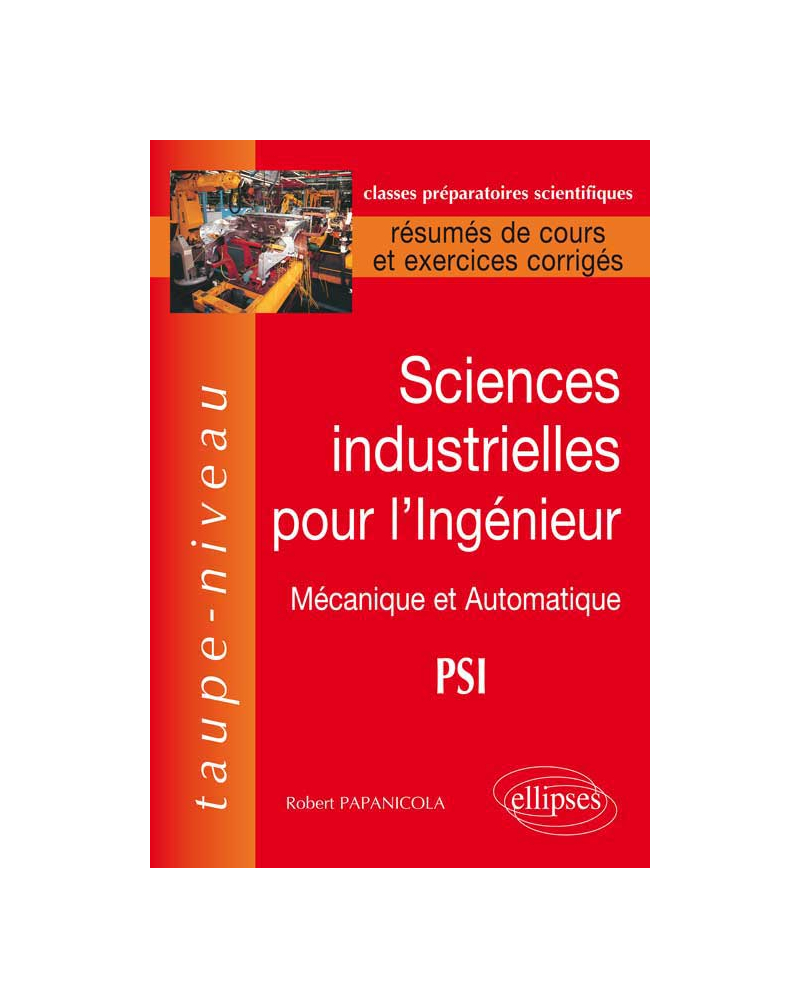 Sciences Industrielles pour l'Ingénieur en PSI - Mécanique et Automatique