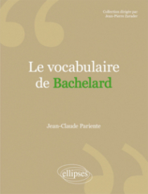 Le vocabulaire de Bachelard