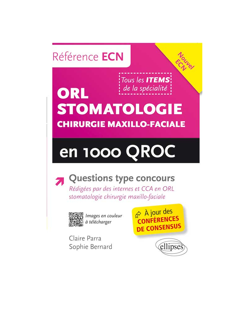 ORL, stomatologie et chirurgie maxillo-faciale en 1000 QROC