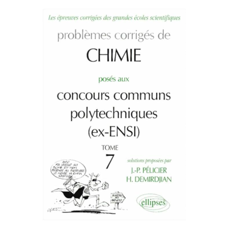 Chimie Concours communs polytechniques (CCP) 1996-1999 - Tome 7