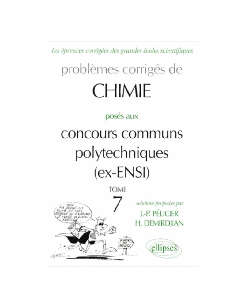 Chimie Concours communs polytechniques (CCP) 1996-1999 - Tome 7