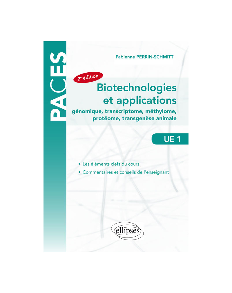 UE1 - Biotechnologies et applications - génomique, transcriptome, méthylome, protéome, transgenèse animale - 2e édition