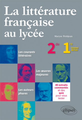 La littérature française au lycée. Seconde / Première toutes séries
