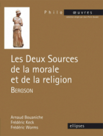 Bergson, Les deux sources de la morale et de la religion