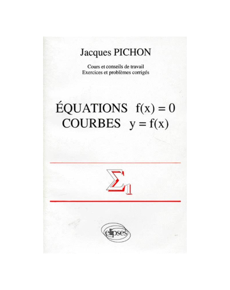 Équations f(x) = 0 - Courbes y = f(x)