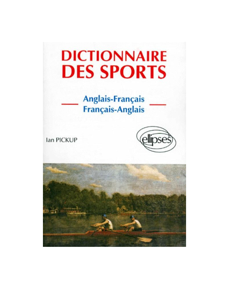 Dictionnaire des Sports (anglais-français, français-anglais)