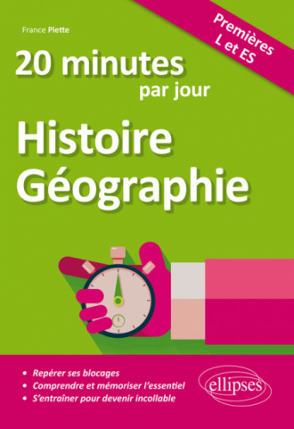 20 minutes par jour d'Histoire-Géographie - Premières L et ES