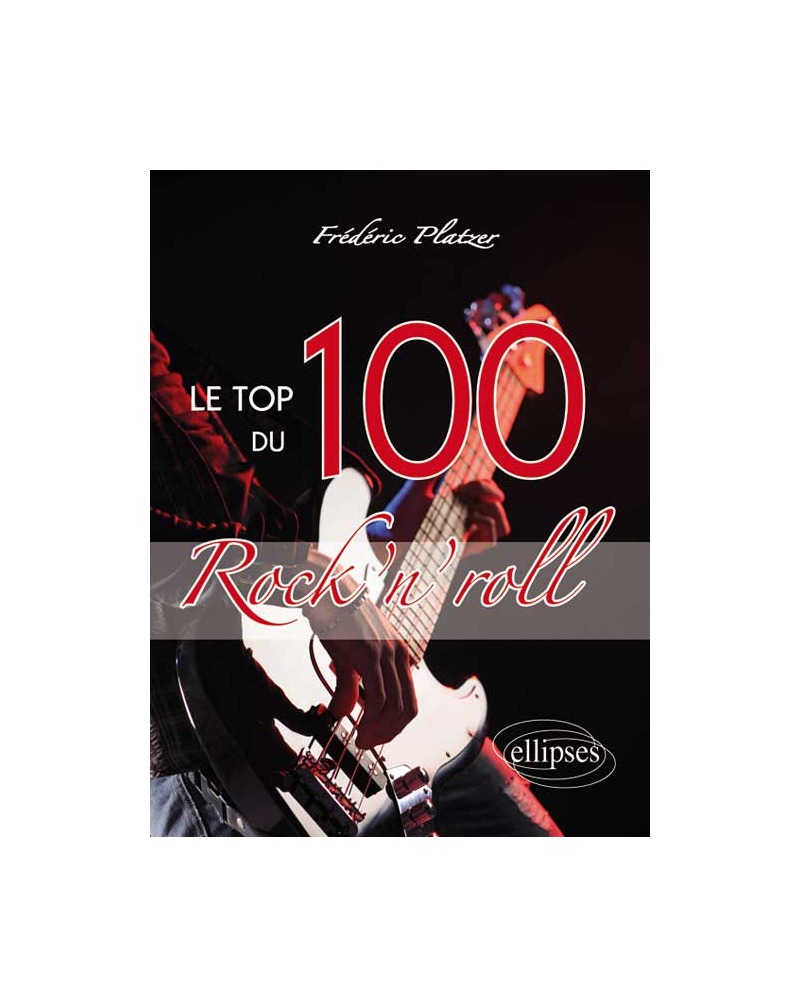 Le TOP 100 du Rock'n'roll