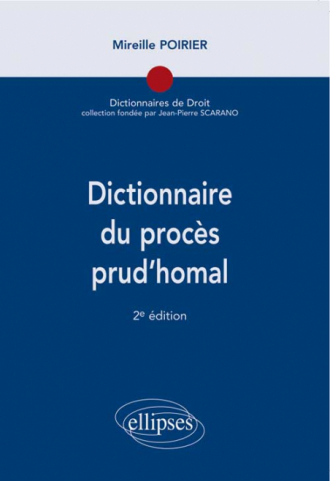 Dictionnaire du procès prud’homal, 2e édition