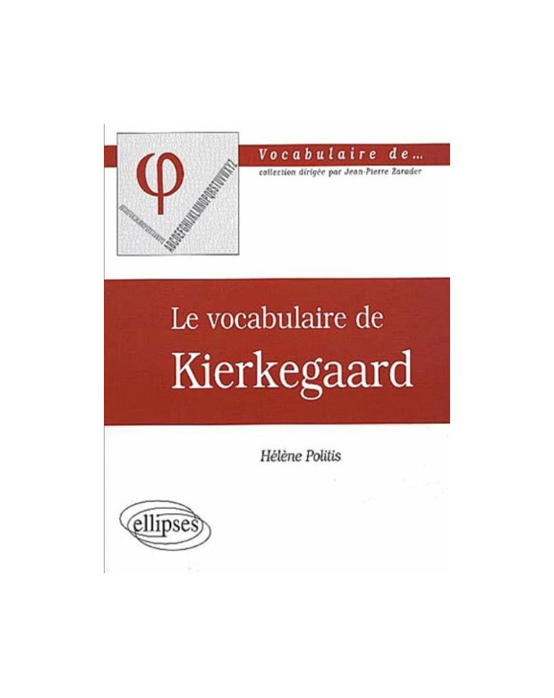 vocabulaire de Kierkegaard (Le)
