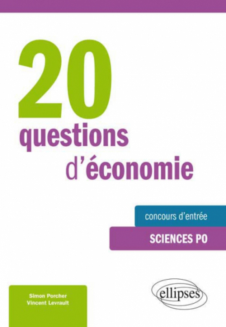 20 questions d’économie • spécial concours d’entrée à Sciences Po