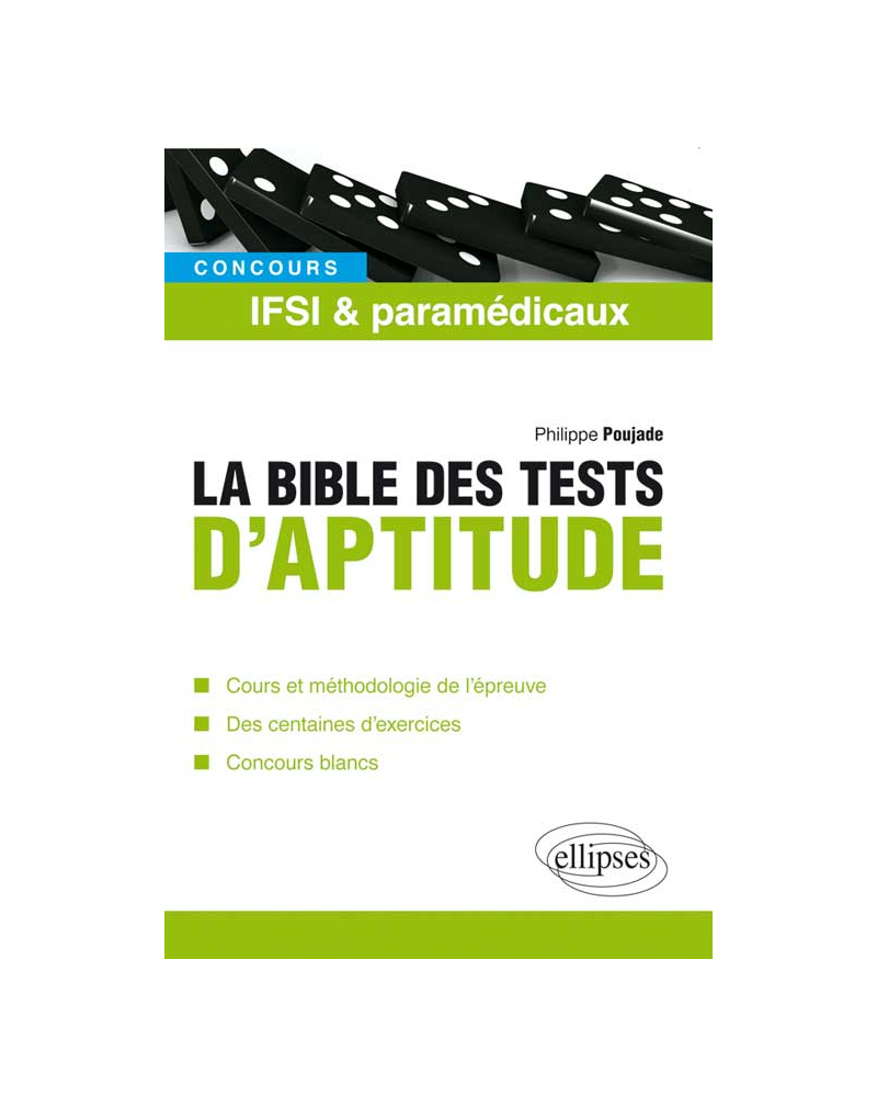 La bible des tests psychotechniques des concours IFSI et paramédicaux