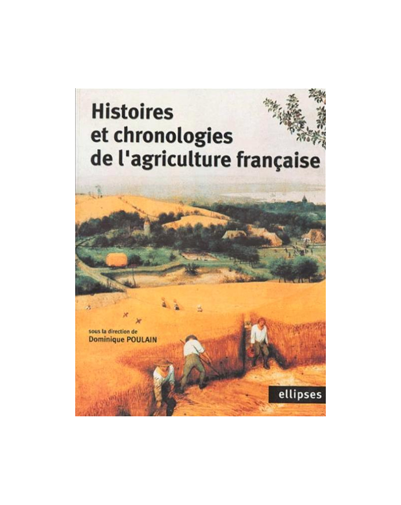 Histoires et chronologies de l'agriculture française