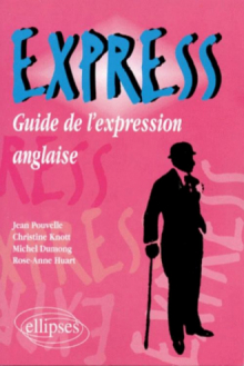 EXPRESS - Guide de l'expression anglaise