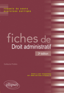 Fiches de droit administratif - 3e édition