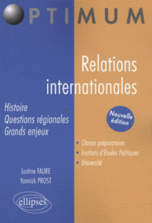 Relations internationales. Histoire, questions régionales, grands enjeux - nouvelle édition