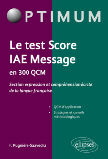 Le test score IAE Message en 300 QCM (section expression et comprehension écrite de la langue française)