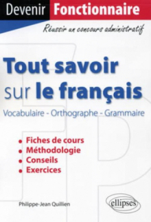 Tout savoir sur le français (Vocabulaire - Orthographe - Grammaire)