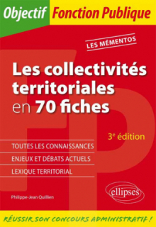 Les collectivités territoriales en 70 fiches. 3e édition