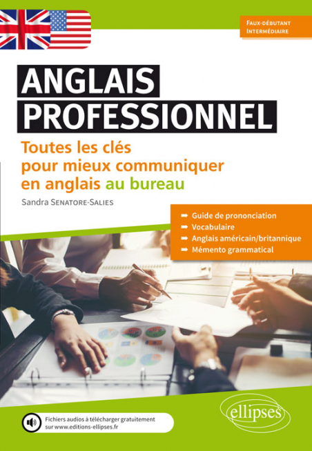 Anglais Professionnel Toutes Les Cles Pour Mieux Communiquer En Anglais Au Bureau Debutants Et Faux Debutants A1 A2 Avec Fichier Audio