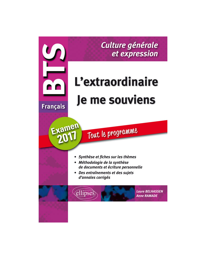 BTS Français - Culture générale et expression - L'extraordinaire /  Je me souviens -  Examen 2017