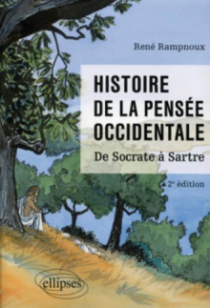 Histoire de la pensée occidentale. De Socrate à Sartre - 2e édition